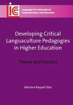 Developing Critical Languaculture Pedagogies in Higher Education