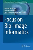 Advances in Anatomy, Embryology and Cell Biology 219 - Focus on Bio-Image Informatics