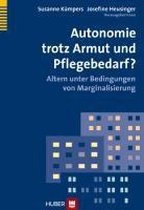 Autonomie trotz Armut und Pflegebedarf?