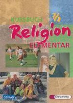 Kursbuch Religion Elementar 7/8. Schülerbuch. Für alle Länder außer Bayern und Saarland