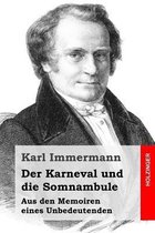 Der Karneval und die Somnambule