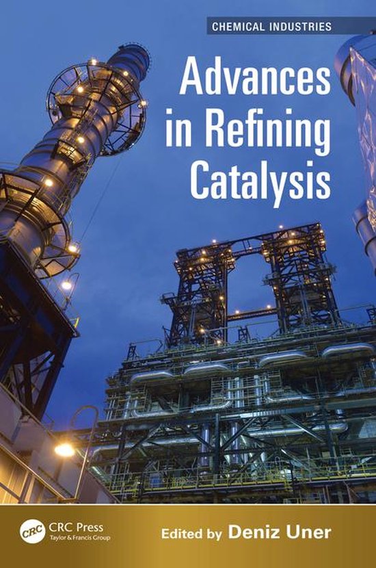 Chemical Industries - Advances in Refining Catalysis - cover