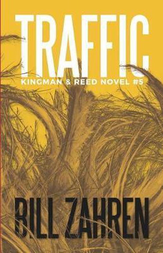 Kingman & Reed Novels- Traffic - cover