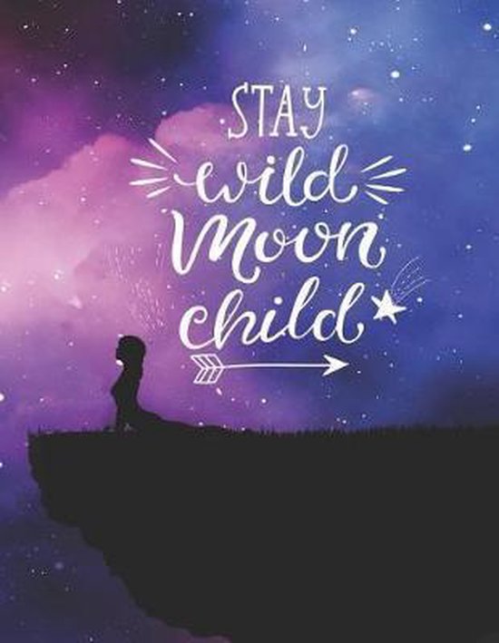 Stay Wild Moon Child - cover