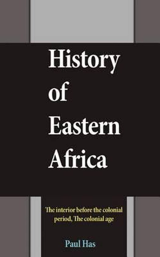 History of Eastern Africa 9781539115939 Paul Hass Boeken