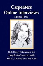 Carpenters Online Interviews Edition Three