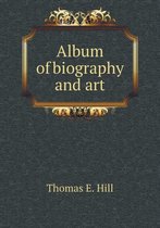 Album of biography and art