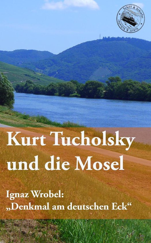 Kurt Tucholsky und die Mosel - cover