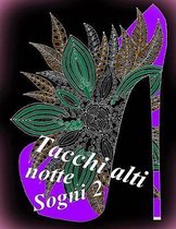 Tacchi alti Sogni notte 2