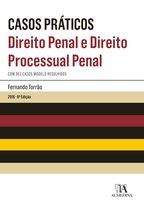 Casos Práticos - Direito Penal e Direito Processual Penal - 6ª Edição