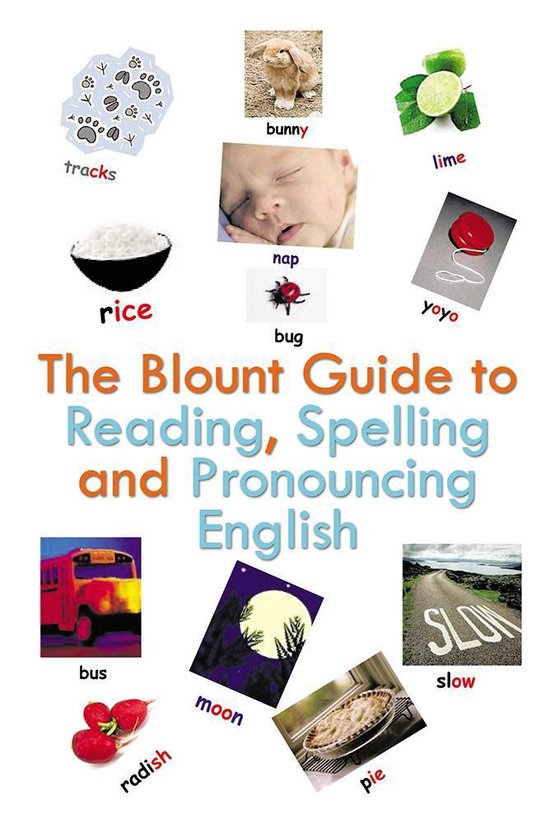 The Blount Guide to Reading, Spelling and Pronouncing Englis ... - cover
