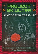 Project MK-Ultra and Mind Control Technology