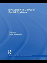 Routledge Studies in Global Competition - Innovation in Complex Social Systems