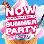 Now That's What I Call a Summer Party 2018