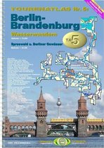 TourenAtlas 05 Berlin-Brandenburg Wasserwandern mit Spreewald und Berliner Gewässer