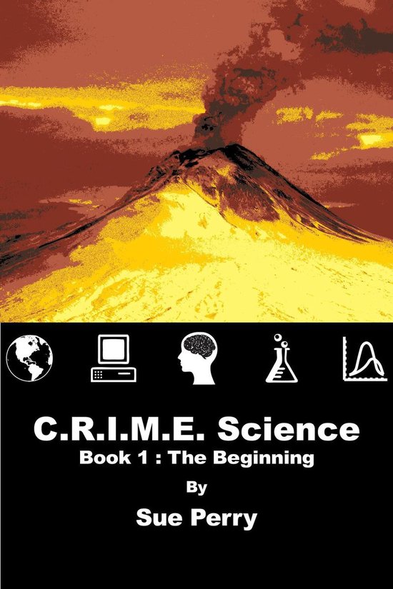 C.R.I.M.E. Science 1 - C.R.I.M.E. Science: Book 1: The Beginning