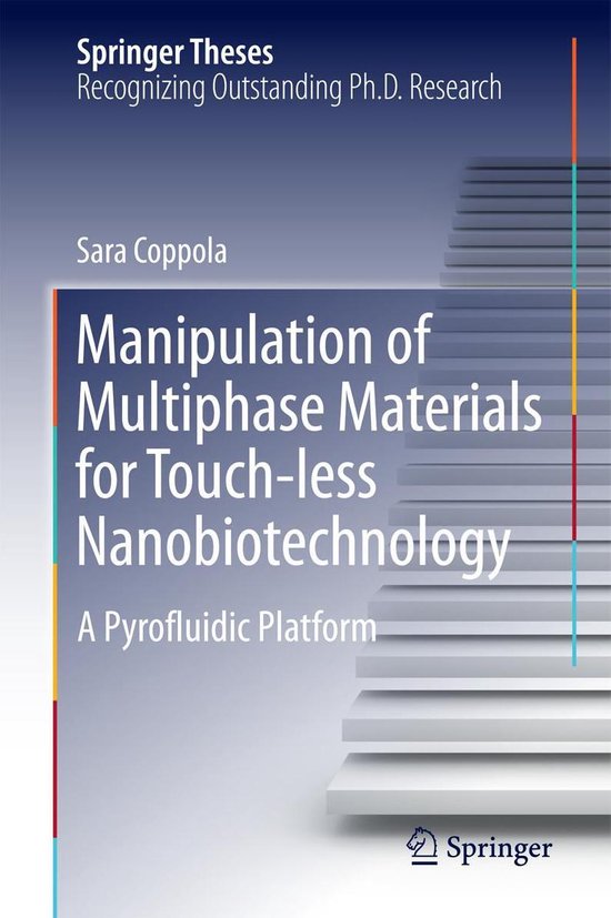 Springer Theses - Manipulation of Multiphase Materials for T ... - cover