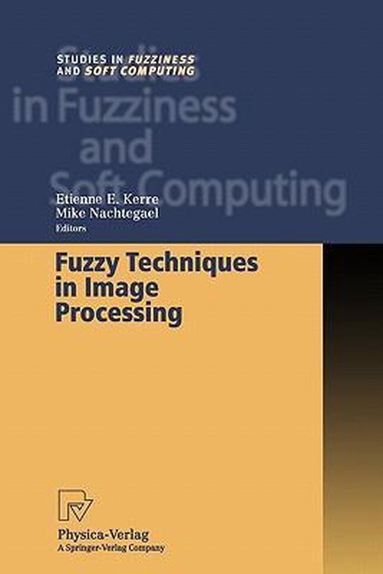 Fuzzy Techniques in Image Processing - cover