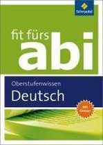 Fit fürs Abi. Deutsch Oberstufenwissen