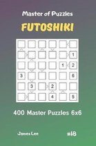 Master of Puzzles Futoshiki - 400 Master Puzzles 6x6 Vol.18