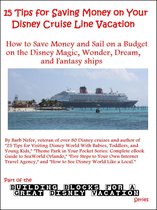 Building Blocks for a Great Disney Vacation - 15 Tips for Saving Money on Your Disney Cruise Line Vacation