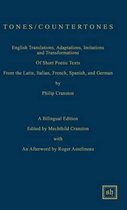 Tones / Countertones: English Translations, Adaptations, Imitations and Transformations of Short Poetic Texts