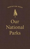 Our National Parks Quotation Book