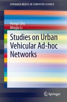 SpringerBriefs in Computer Science - Studies on Urban Vehicular Ad-hoc Networks