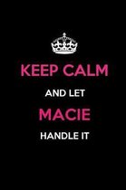 Keep Calm and Let Macie Handle It