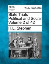 State Trials Political and Social Volume 2 of 42