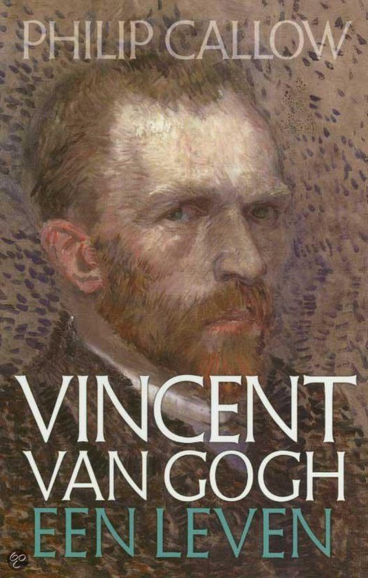 Cover van het boek 'Vincent van Gogh' van Philip Callow