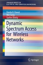 SpringerBriefs in Electrical and Computer Engineering - Dynamic Spectrum Access for Wireless Networks