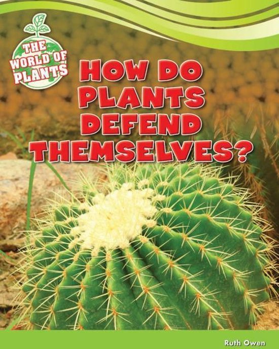 How Do Plants Defend Themselves? (ebook), Ruth Owen 9781477771600