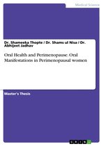 Oral Health and Perimenopause. Oral Manifestations in Perimenopausal women