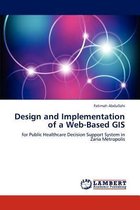 Design and Implementation of a Web-Based GIS