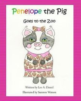 Penelope the Pig Goes to the Zoo