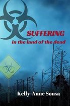 Suffering in the Land of the Dead