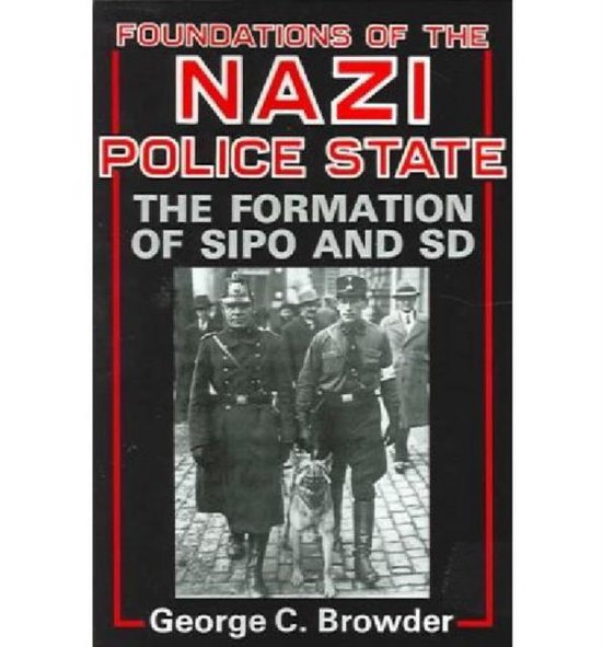 Foundations Of The Nazi Police State