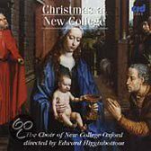 Christmas at New College / Higginbottom, Choir of New College Oxford