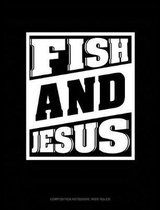 Fish and Jesus: Composition Notebook