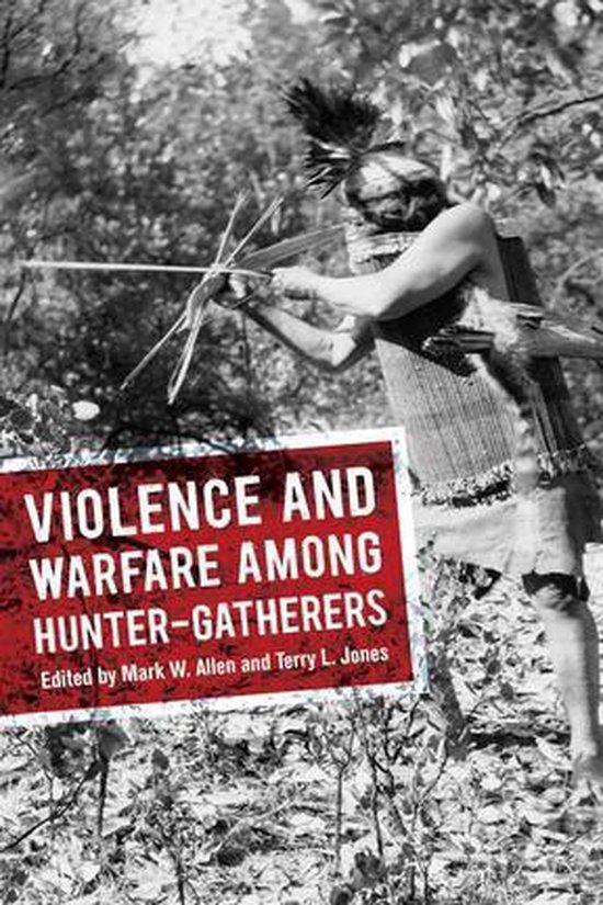 Violence and Warfare among Hunter-Gatherers - cover