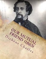 Our mutual friend (1865) by