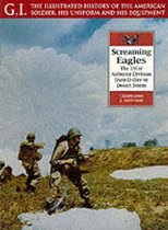 Screaming Eagles: the 101st Airborne Division from D-day to Desert Storm
