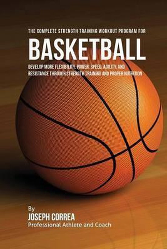 The Complete Strength Training Workout Program for Basketbal ... - cover