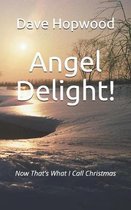 Angel Delight!