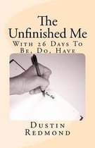 The Unfinished Me