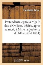 Les Prétendants, Épître À Mgr Le Duc d'Orléans