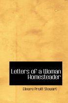 Letters of a Woman Homesteader