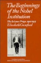 The Beginnings of the Nobel Institution