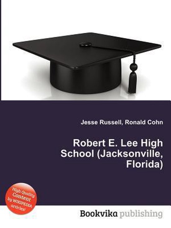 Robert E. Lee High School (Jacksonville, Florida) 9785511626208